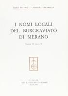 I nomi locali del burgraviato di Merano vol.2.2 di Carlo Battisti, Gabriella Giacomelli edito da Olschki