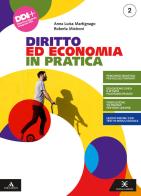 Diritto ed economia in pratica. Per gli Ist. professionali. Con e-book. Con espansione online vol.2 di Anna Martignago, Roberta Mistroni edito da Scuola & Azienda