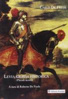 Levia gravia historica di Carlo De Frede edito da Edizioni Associate