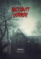Racconti horror 2023 vol.1 edito da Historica Edizioni