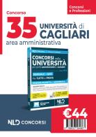 35 posti Università di Cagliari. Concorso area amministrativa: Manuale + Quiz 2024 edito da Nld Concorsi