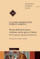 Storia della letteratura cristiana antica greca e latina vol.3 di Claudio Moreschini, Enrico Norelli edito da Morcelliana