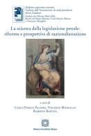 La scienza della legislazione penale edito da Edizioni Scientifiche Italiane