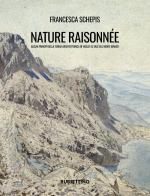 Nature raisonnée. Alcuni principi della teoria architettonica di Viollet-le-Duc sul Monte Bianco di Francesca Schepis edito da Rubbettino