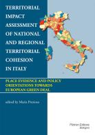 Territorial impact assessment of national and regional territorial cohesion in Italy di Maria Prezioso edito da Pàtron