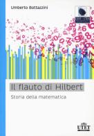 Il flauto di Hilbert. Storia della matematica di Umberto Bottazzini edito da UTET Università