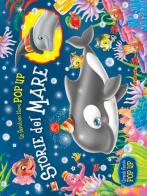 Storie del mare. Libro pop-up. Ediz. illustrata edito da Joybook