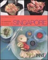 Le autentiche ricette di Singapore di Djoko Wibisono, David Wong edito da Red Edizioni