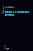 Etica e clonazione umana di Maurizio Balistreri edito da Guerini e Associati
