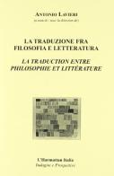 La traduzione fra filosofia e letteratura edito da L'Harmattan Italia