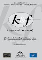 K&F. Keys and formulas di Giorgio Giannini edito da ilmiolibro self publishing