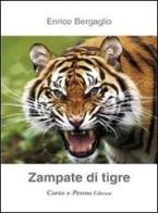 Zampate di tigre di Enrico Bergaglio edito da Carta e Penna