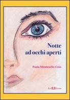 Notte ad occhi aperti di Paola Montesello Coin edito da Este Edition