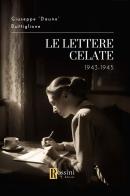 Le lettere celate. 1943-1945 di Giuseppe Buttiglione edito da Rossini Editore