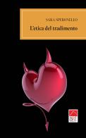 L'etica del tradimento di Sara Speronello edito da Brè