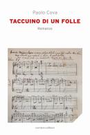Taccuino di un folle di Paolo Cova edito da Corsiero Editore