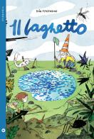 Il laghetto. Ediz. a colori di Ran Flygenring edito da Iperborea