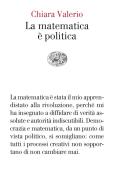 La matematica è politica di Chiara Valerio edito da Einaudi