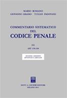 Commentario sistematico del codice penale vol.3 di Mario Romano, Giovanni Grasso, Tullio Padovani edito da Giuffrè