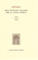 Annali dell'Istituto italiano per gli studi storici (2000) vol.17 edito da Il Mulino