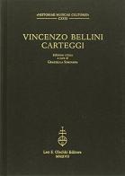 Carteggi di Vincenzo Bellini edito da Olschki