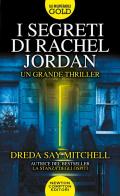 I segreti di Rachel Jordan di Dreda Say Mitchell edito da Newton Compton Editori