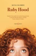 Ruby hood di Silvia Colombini edito da Capponi Editore