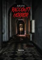 Racconti horror 2023 vol.2 edito da Historica Edizioni