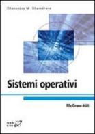 Sistemi operativi di Dhananjay M. Dhamdhere edito da McGraw-Hill Education