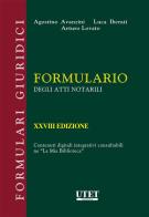 Formulario degli atti notarili di Agostino Avanzini, Luca Iberati, Arturo Lovato edito da Utet Giuridica