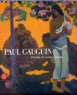 Paul Gauguin. Artista di mito e di sogno edito da Skira
