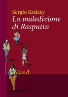 La maledizione di Rasputin di Sergio Kraisky edito da Voland