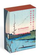 Hokusai. Hiroshige. Le stagioni viste dai grandi maestri della stampa giapponese. Ediz. a colori di Amélie Balcou edito da L'Ippocampo