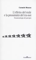 L' effetto del reale e la prossimità del tra-noi. Fenomenologia del «parergon» di Carmelo Meazza edito da Guida