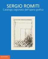Sergio Romiti. Catalogo ragionato dell'opera grafica edito da Bononia University Press