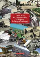 1946-2016 le cartoline delle Alfonsine le fotografie di oggi edito da La Mandragora Editrice