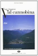 Val Cannobina. Lago Maggiore di Erminio Ferrari edito da Alberti