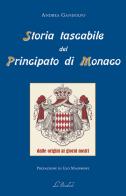 Storia tascabile del Principato di Monaco. Dalle origini ai giorni nostri di Andrea Gandolfo edito da Lo Studiolo