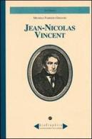 Jean-Nicolas Vincent di Michele Gregori edito da Le Château Edizioni