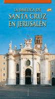 La Basilica di Santa Croce in Gerusalemme. Ediz. spagnola edito da Lozzi Roma