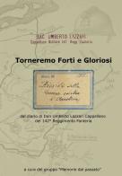 Torneremo forti e gloriosi. dal diario di Don Umberto Lazzari Cappellano del 142° reggimento fanteria edito da Autopubblicato