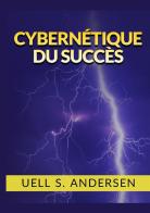 Cybernétique du succès di Uell Stanley Andersen edito da StreetLib