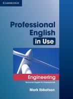 Professional English in Use Engineering. Book with answers di Ibbotson Mark edito da Cambridge