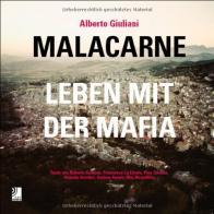 Malacarne. Inside the mafia. Ediz. italiana e inglese. Con 2 CD Audio di Alberto Giuliani edito da Edel Italy