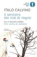 Il sentiero dei nidi di ragno. Con il racconto inedito Flirt prima di battersi di Italo Calvino edito da Mondadori