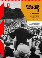 Discutere la storia. Con La storia, le emozioni. Per le Scuole superiori. Con e-book. Con espansione online vol. 3 di Germano Maifreda edito da Feltrinelli