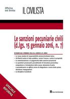 Le sanzioni pecuniarie civili (D.lgs.15 gennaio 2016, n.7) di Alessandro Leopizzi, Michela Greco edito da Giuffrè