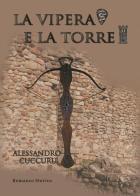 La vipera e la torre di Alessandro Cuccuru edito da Aporema Edizioni