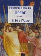 Il Sé e l'Altro di Pierangelo Sequeri edito da Vita e Pensiero