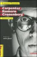 Carpenter Romero Cronenberg. Discorso sulla cosa di Lorenzo Esposito edito da Editori Riuniti